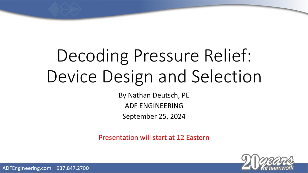 Webinar: Decoding Pressure Relief Device Design And Selection